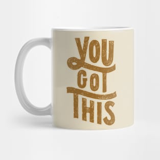 You got this Mug